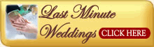Last Minute Weddings